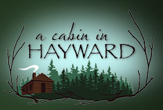 A Cabin in Hayward